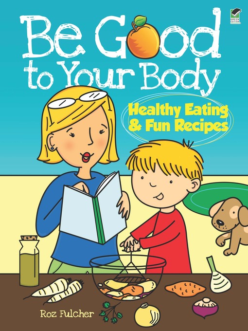 Title details for Be Good to Your Body by Roz Fulcher - Available